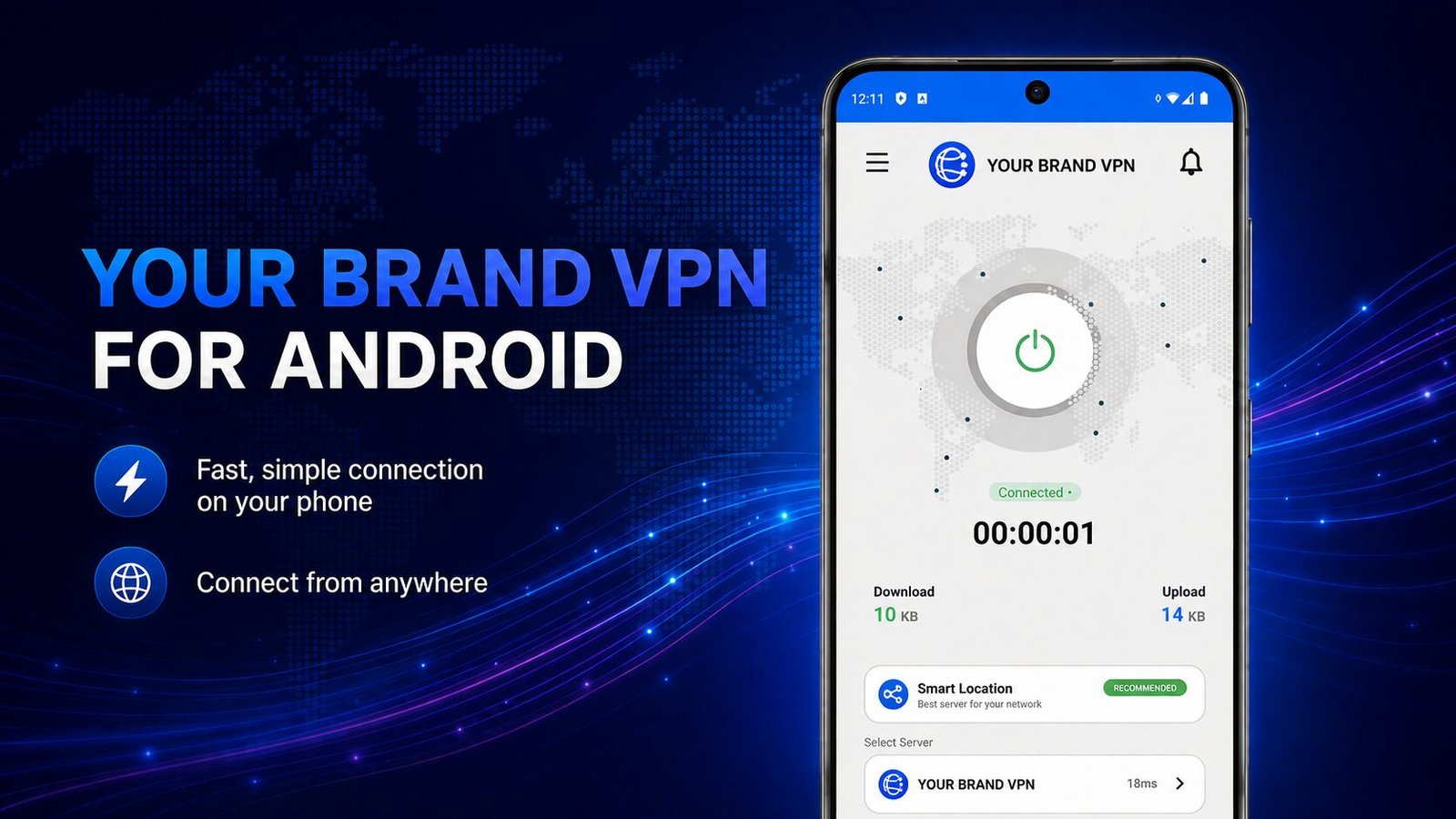 Branded Android VPN app showing the connect button, session timer, smart location and server selection.